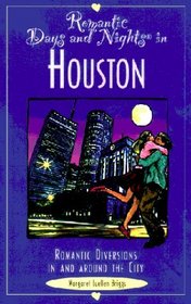 Romantic Days and Nights in Houston (Romantic Days and Nights Series)