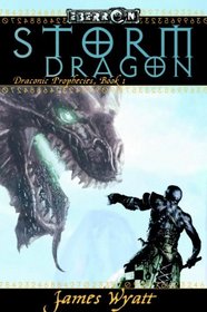 The Storm Dragon: The Draconic Prophecies, Book 1