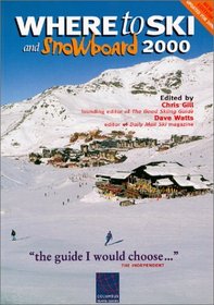 Where to Ski and Snowboard 2000