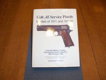Colt .45 service pistols: Models of 1911 and 1911A1.