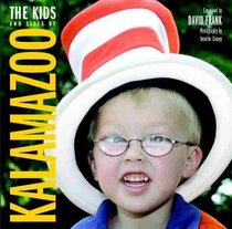 The Kids and Sites of Kalamazoo