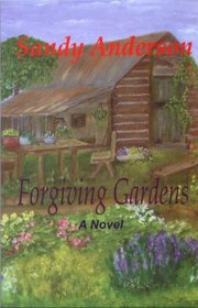 Forgiving Gardens