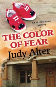 The Color of Fear: A Kelly O'Connell Mystery (Kelly O'Connell Mysteries) (Volume 7)