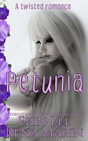 Petunia: A twisted romance