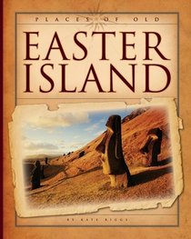 Easter Island (Places of Old)
