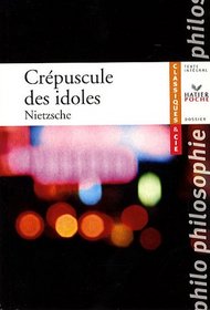 Crepuscule DES Idoles (French Edition)