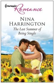 The Last Summer of Being Single (Harlequin Romance, No 4230)