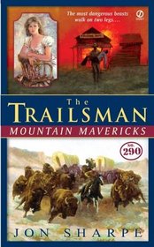 The Trailsman #290: Mountain Mavericks (Trailsman)