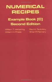 Numerical Recipes in C Example Book : The Art of Scientific Computing (The Art of Scientific Computing)