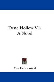Dene Hollow V1: A Novel