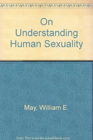 On Understanding Human Sexuality (Synthesis series)