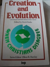 Creation and evolution (When Christians disagree)