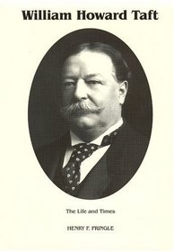 The Life  Times of William Howard Taft, Vol. 2