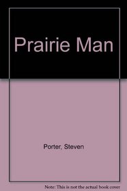 The Prairie Man