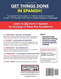 Functionally Fluent! Beginner Spanish Course, including full-color Spanish coursebook and audio downloads: Learn to DO things in Spanish, fast and ... Coursebooks & Spanish Audio) (Volume 1)