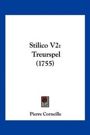 Stilico V2: Treurspel (1755) (Mandarin Chinese Edition)