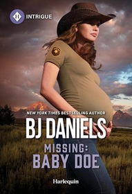 Missing: Baby Doe (Silver Stars of Montana, Bk 2) (Harlequin Intrigue, No 2271)