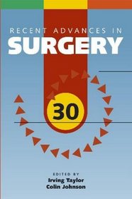 Recent Advances in Surgery: 30 (v. 30)