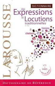 Dictionnaire des expressions et locutions traditionnelles (French Edition)