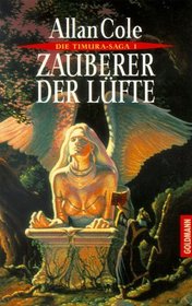 Die Timura- Saga 1. Zauberer der Lfte.