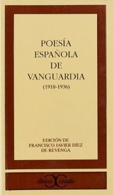 Poesia espanola de vanguardia (1918-1936 (Clasicos Castalia) (Spanish Edition)