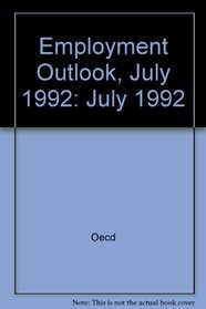 Employment Outlook, July 1992