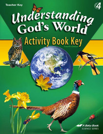 Understanding God's World, Student Activity Book Key