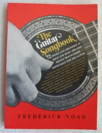 The Guitar Songbook - 72 Songs and Melodies in Solo and Duet Arrangements Transcribed Especially for the Guitar