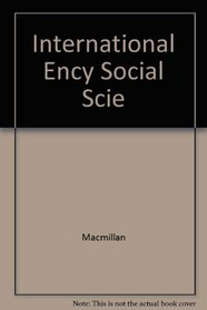 International Encyclopedia of Social Sciences, Vols. 5 and 6