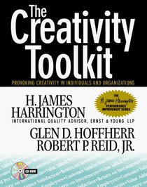 The Creativity Toolkit: Provoking Creativity in Individuals and Organizations