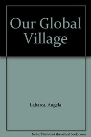Our Global Village