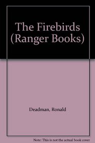 The Firebirds (Ranger Books)