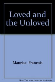 Loved and the Unloved