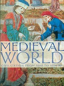 The Medieval World: Civilization from 1000 to 1500 AD