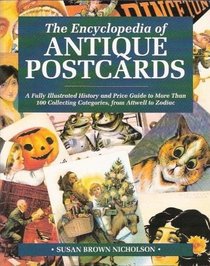 The Encyclopedia of Antique Postcards/Price Guide (Wallace-Homestead Price Guide)