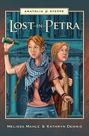 Lost in Petra: Anatolia Steppe Mystery