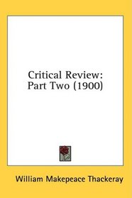 Critical Review: Part Two (1900)