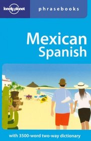 Mexican Spanish (Lonely Planet Phrasebooks)
