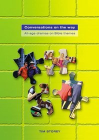 Conversations on the Way: All-age Dramas on Bible Themes