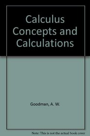 Calculus Concepts and Calculations