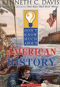 Don't Know Much About American History