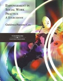 Empowerment In Social Work Practice: A Sourcebook