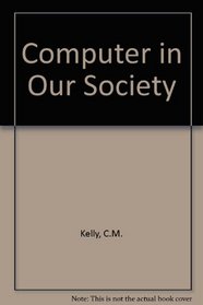 Using Computers in Our Society: With Appleworks