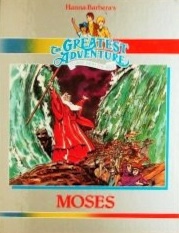 Moses (Hanna-Barbera's : the Greatest Adventure Stories from the Bible)