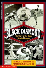 Black Diamond: The Story of the Negro Baseball Leagues