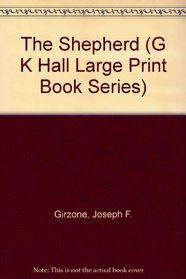 The Shepherd (G K Hall Large Print Book Series)