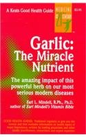Garlic: The Miracle Nutrient