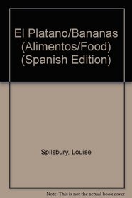 El Platano/Bananas (Alimentos/Food) (Spanish Edition)