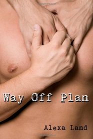 Way Off Plan (Firsts and Forever, Bk 1)