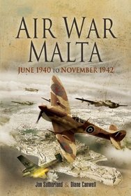 AIR WAR MALTA: June 1940 to November 1942